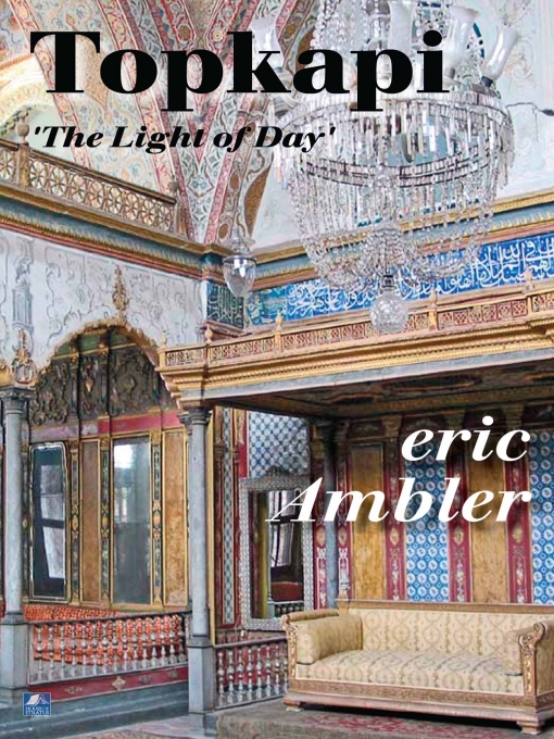 Title details for Topkapi by Eric Ambler - Available